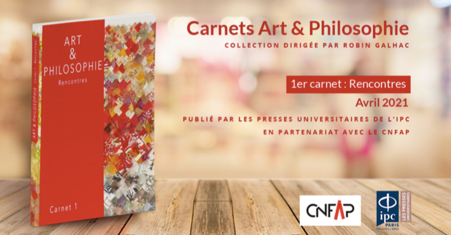 Rencontres Échanges Art & Philosophie Carnet n°1